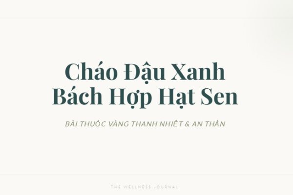 Cháo Đậu Xanh Bách Hợp: 